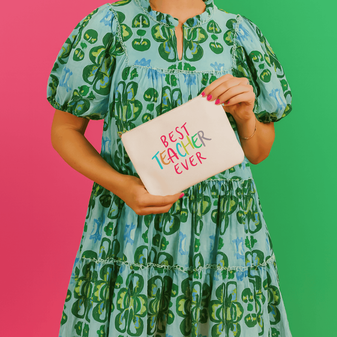 Best Teacher Ever | teacher appreciation gift canvas pouch