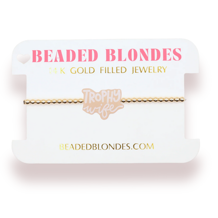 Trophy Wife Bracelet on Gold 6.75in