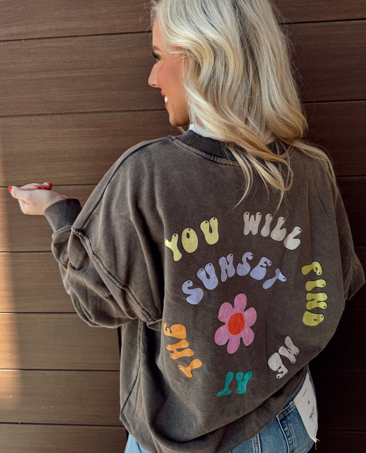 "You Will Find Me At The Sunset" Sweatshirt