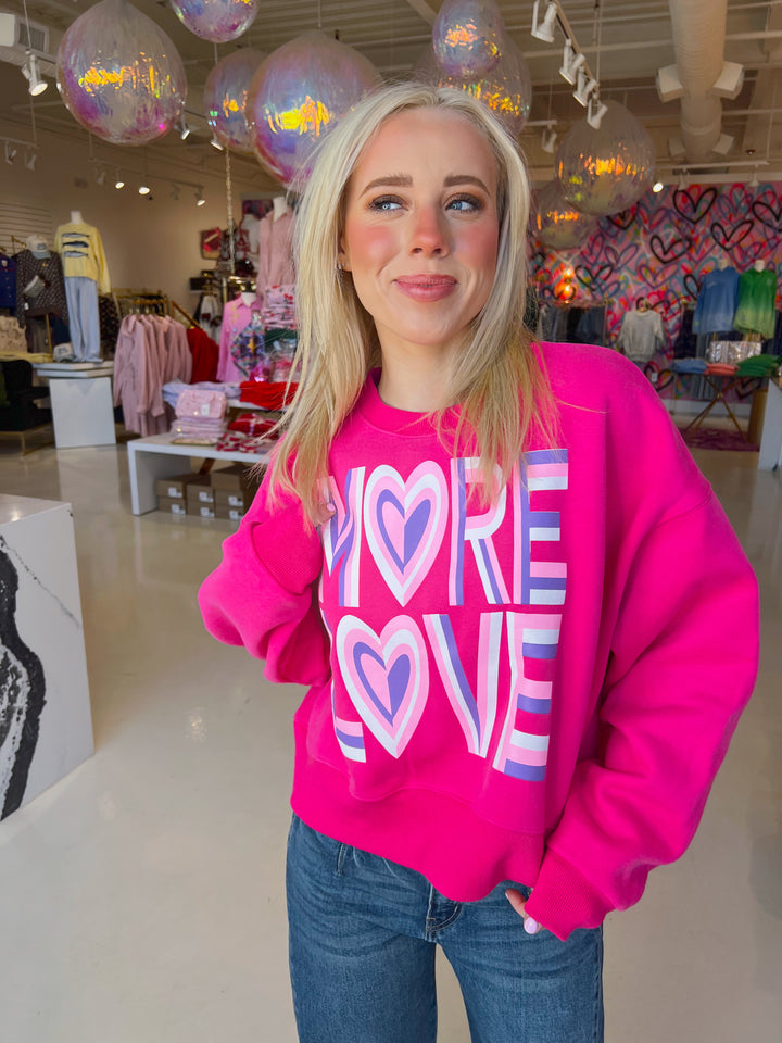 Hot Pink More Love Sweatshirt