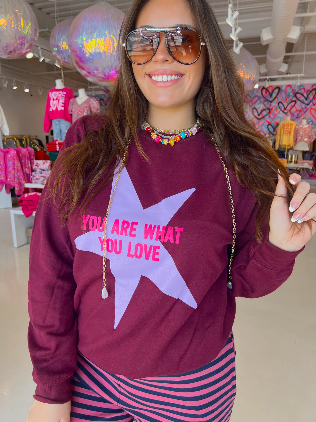 You are what you Love Sweatshirt